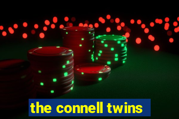 the connell twins